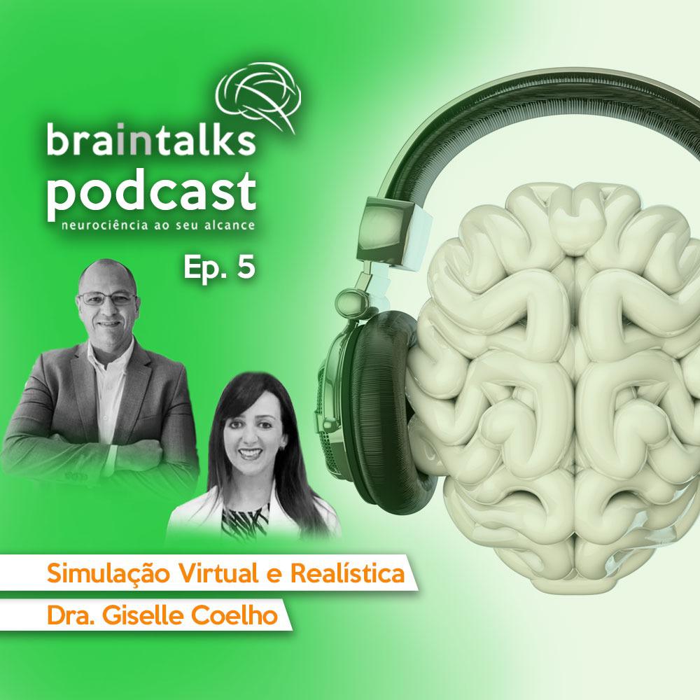 Braintalks Podcast Ep. 05 – Dra. Gisele Coelho