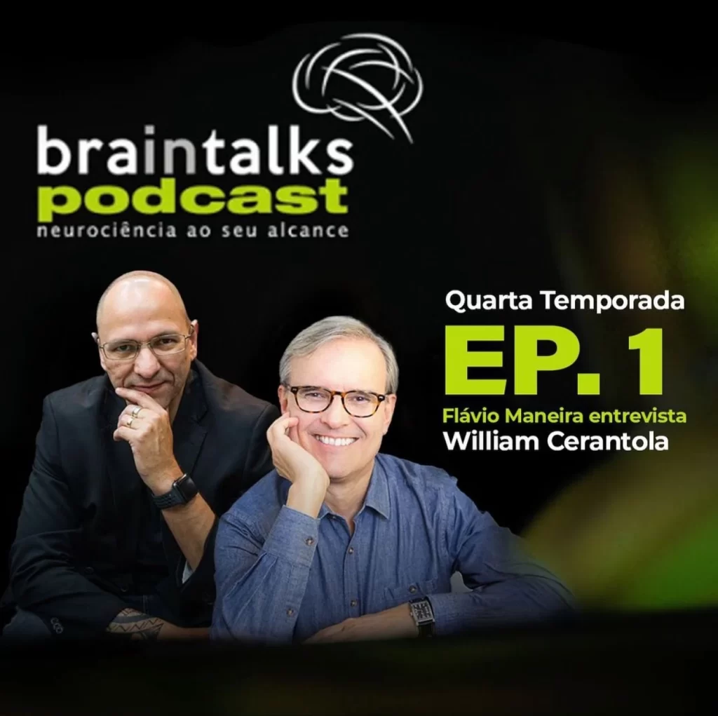 Braintalks Podcast – Temporada 4 – Ep. 01 – Flávio Maneira entrevista William Cerantola